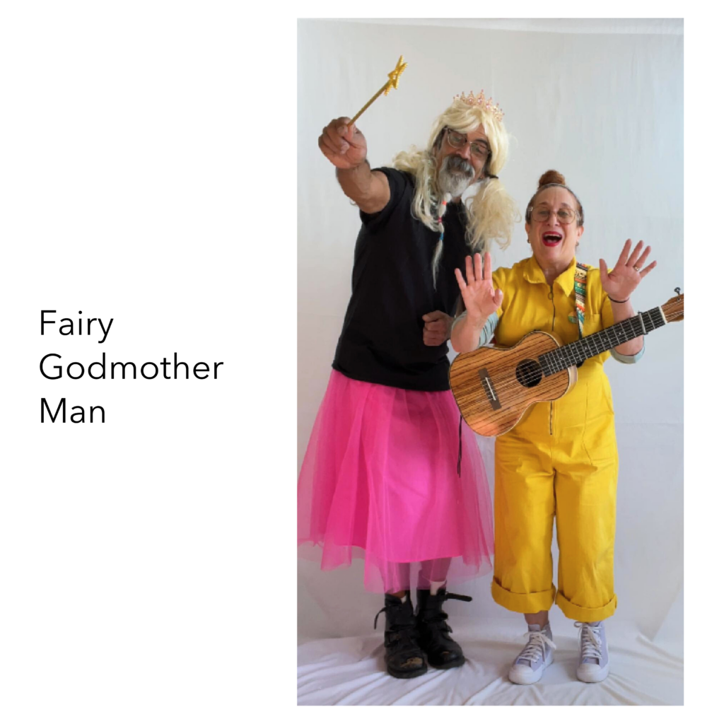Cover for Fairy Godmother Man with Man in tutu with crown and wand and singer with guitarlele in yellow yumpsuite